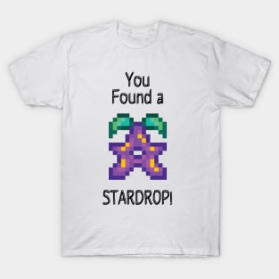 You Found a Stardrop! T-Shirt